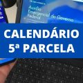 Auxílio emergencial: Caixa divulga calendário da 5ª parcela; VEJA