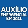 Calendário Auxílio Emergencial: confira datas atualizadas (5ª, 6ª e 7ª parcelas)