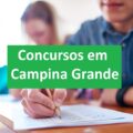 Concursos em Campina Grande – PB: Prefeito anuncia novos editais; mais de 2 mil vagas