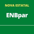ENBpar: Bolsonaro cria uma nova estatal; contratações serão feitas por concursos