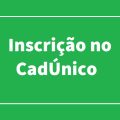CadÚnico: como saber se já estou inscrito na base de dados?