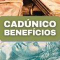 CadÚnico: conheça os programas sociais que usam o Cadastro Único