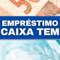 Caixa Tem libera valores de até R$ 1.000; saiba como solicitar o crédito
