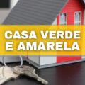 Casa Verde e Amarela: saiba como fazer financiamento pelo programa