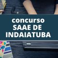Concurso SAAE de Indaiatuba – SP: 67 vagas; salários de até R$ 6,2 mil