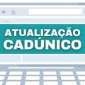 CadÚnico: Justiça Federal prorroga prazo para atualização dos cadastros