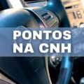 CNH 2023: qual o limite de pontos que posso ter em minha carteira?