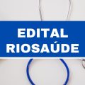 RioSaúde – RJ anuncia novo processo seletivo simplificado; ganhos de R$ 5,5 mil