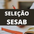 SESAB BA lança edital de processo seletivo com mais de 240 vagas