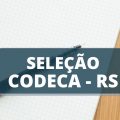 CODECA de Caxias do Sul – RS abre processo seletivo