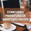 Concurso Prefeitura de Mogi das Cruzes – SP lança novo edital; iniciais de R$ 9 mil