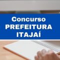 Concurso Prefeitura de Itajaí – SC: até R$ 22 mil em dois editais