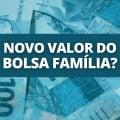 Bolsa Família de Fevereiro terá valor acima de R$ 600? Veja as regras