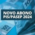 Novo lote do abono PIS/Pasep começa em breve; veja todas as regras