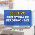 Prefeitura de Perdigão – MG: seletivo paga até R$ 16,3 mil mensais