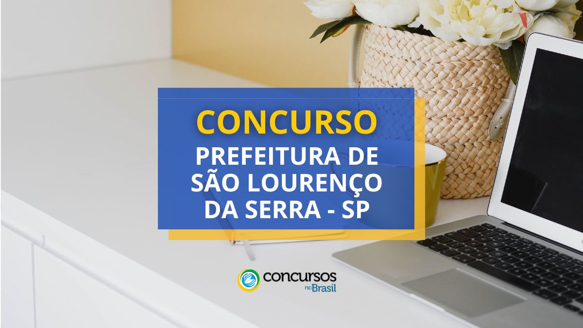 Concurso Prefeitura de São Lourenço da Serra, Prefeitura de São Lourenço da Serra, edital Prefeitura de São Lourenço da Serra, vagas Prefeitura de São Lourenço da Serra.