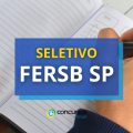 FERSB – SP abre edital de processo seletivo