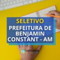 Prefeitura de Benjamin Constant – AM: mais de 320 vagas em seletivo