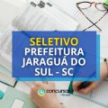 Prefeitura de Jaraguá do Sul – SC: 64 vagas em seletivo para REDA