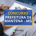 Concurso Prefeitura de Mantena – MG é retificado; 211 vagas