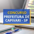 Concurso Prefeitura de Capivari – SP: ganhos de até R$ 17,3 mil