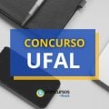 Concurso UFAL: vagas de Técnico Administrativo; até R$ 4,5 mil