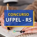 Concurso UFPEL – RS abre edital para Técnicos Administrativos