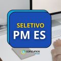 PM ES lança edital nº 001/2024 de processo seletivo