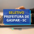 Prefeitura de Gaspar – SC paga até R$ 5,3 mil em seletivo
