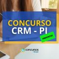Concurso CRM PI: com banca definida, edital fica iminente
