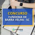 Concurso FUNDEMA de Barra Velha – SC: Edital; até R$ 6,5 mil