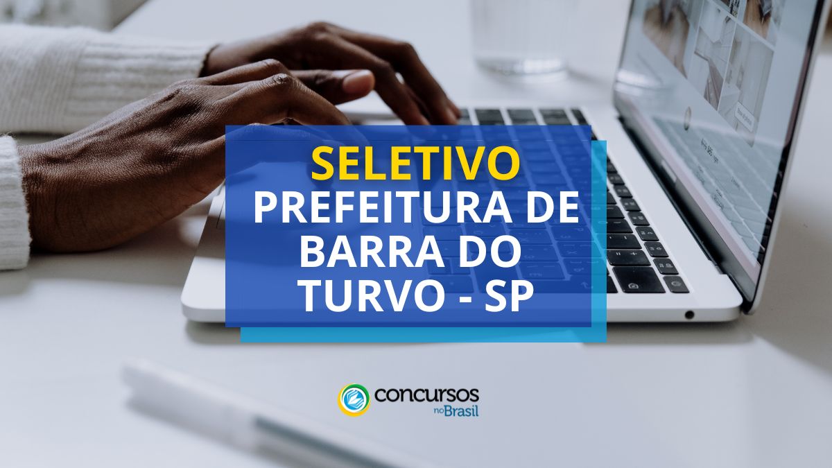 Processo seletivo Prefeitura de Barra do Turvo, Prefeitura de Barra do Turvo, vagas Prefeitura de Barra do Turvo, edital Prefeitura de Barra do Turvo.