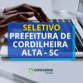 Prefeitura de Cordilheira Alta – SC abre vagas em seletivo