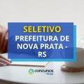 Prefeitura de Nova Prata – RS abre até 85 vagas em seletivo