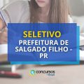 Prefeitura de Salgado Filho – PR abre Edital; vários cargos