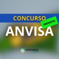 Concurso ANVISA 2025 aguarda autorização para 91 vagas