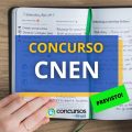 Concurso CNEN tem comissão nomeada; 150 vagas previstas