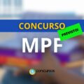 Concurso MPF 2025: edital para Procurador em breve