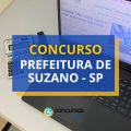 Concurso Prefeitura de Suzano – SP: ganhos até R$ 10,9 mil