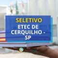 Etec de Cerquilho – SP abre seletivo para Professor de História