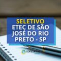 Etec de São José do Rio Preto – SP: conheça seletivo