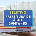 Prefeitura de Água Santa – RS anuncia edital de seletivo