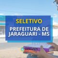 Prefeitura de Jaraguari – MS divulga seletivo para Formador