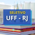 UFF – RJ paga R$ 6,3 mil em novo edital de seletivo
