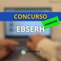 Concurso EBSERH tem a banca definida; 541 vagas previstas