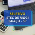 Etec de Mogi Guaçu – SP: edital de processo seletivo aberto
