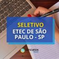 ETEC de São Paulo – SP lança novo edital de seletivo