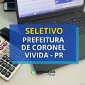 Seletivo Prefeitura de Coronel Vivida – PR abre vagas em edital