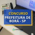 Concurso Prefeitura de Borá – SP: edital e inscrições
