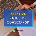 Fatec de Osasco – SP abre vaga em processo seletivo